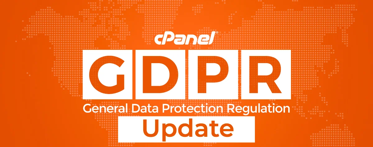 Update on GDPR Progress | cPanel Blog