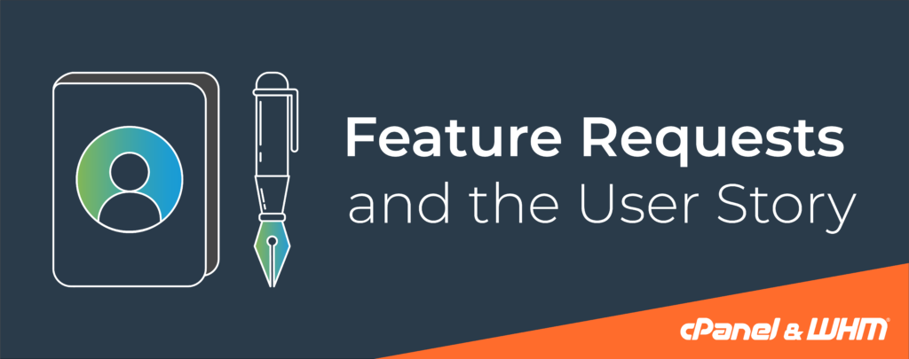 Cpanel: Feature Requests and the User Story — BEK Server Web Services