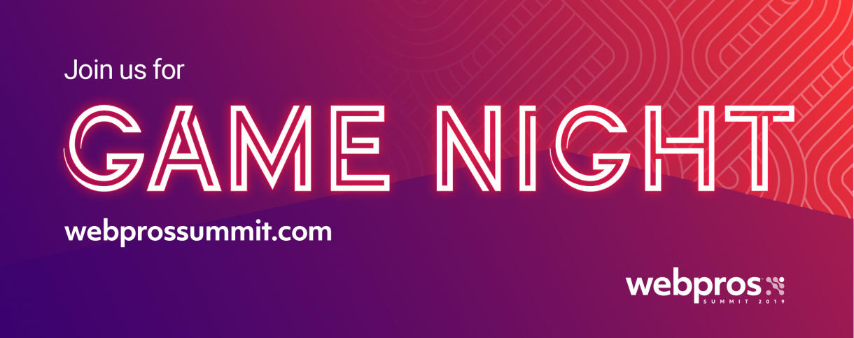 WebPros Summit 2019 Game Night