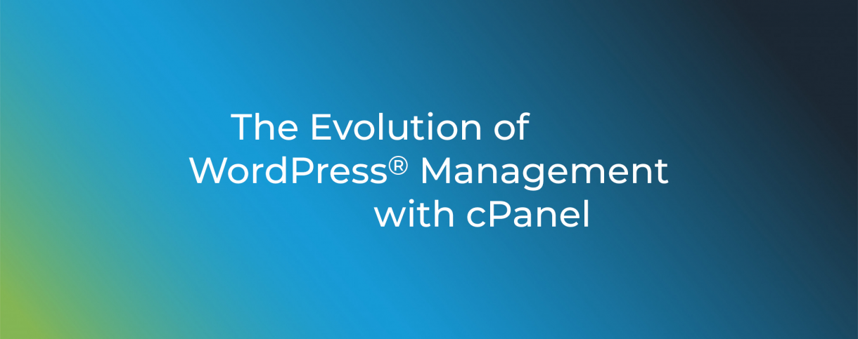 Evolution of WordPress Management with cPanel