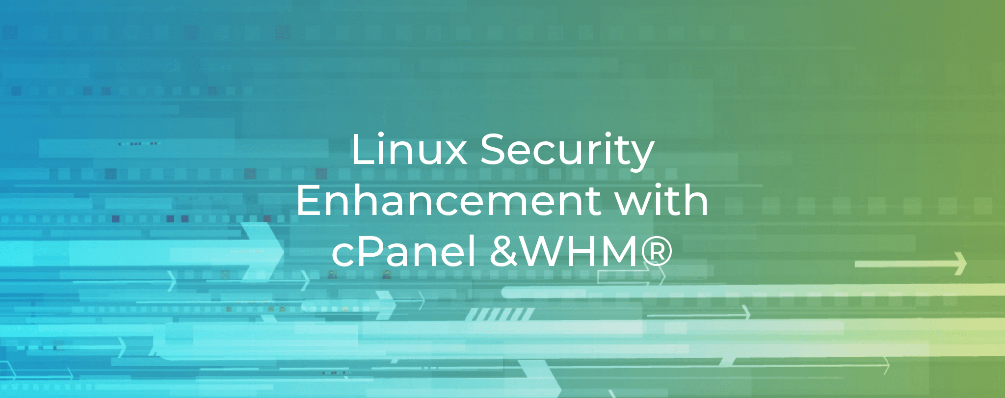 Linux Security Enhancement With cPanel and WHM